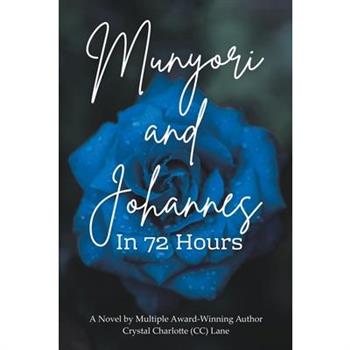 Munyori and Johannes In 72 Hours