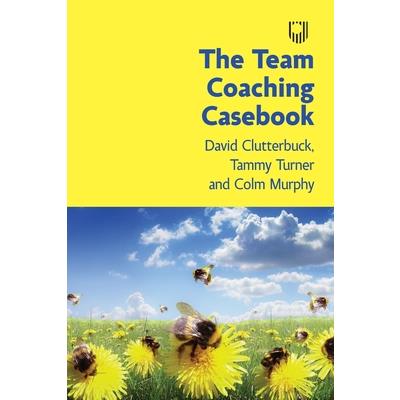 The Team Coaching Casebook