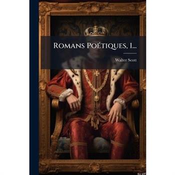 Romans Poetiques, 1...