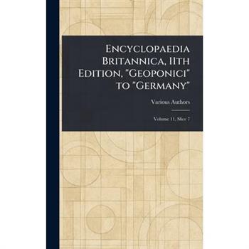 Encyclopaedia Britannica, 11th Edition, "Geoponici" to "Germany"