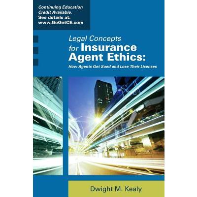 Legal Concepts for Insurance Agent Ethics