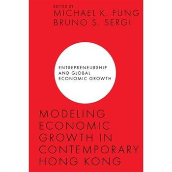 Modeling Economic Growth in Contemporary Hong Kong