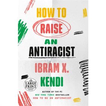 How to Raise an Antiracist