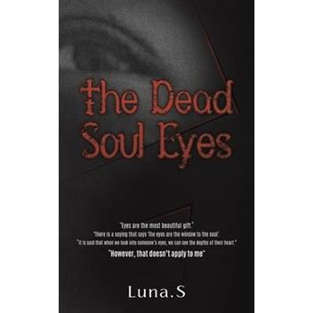 The Dead Soul Eyes