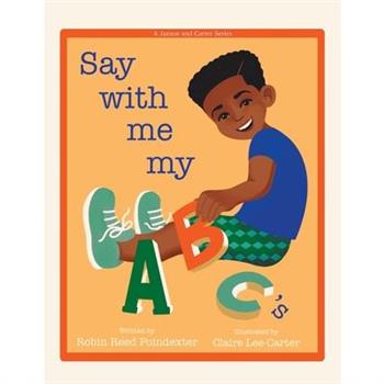 Say With Me My ABC's