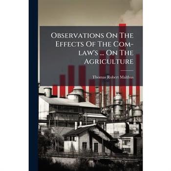 Observations On The Effects Of The Com-law's ... On The Agriculture