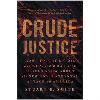 Crude Justice