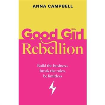 Good Girl Rebellion