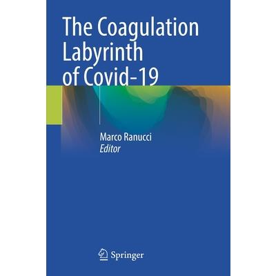 The Coagulation Labyrinth of Covid-19