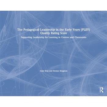 The Pedagogical Leadership in the Early Years (Pley) Quality Rating Scale