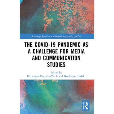 The Covid-19 Pandemic as a Challenge for Media and Communication Studies