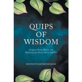 Quips of Wisdom