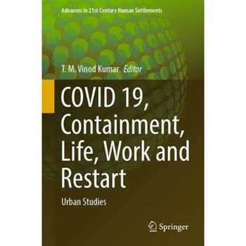 Covid 19, Containment, Life, Work and Restart