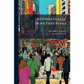 International Monetary Fund