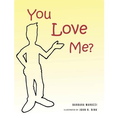 You Love me?