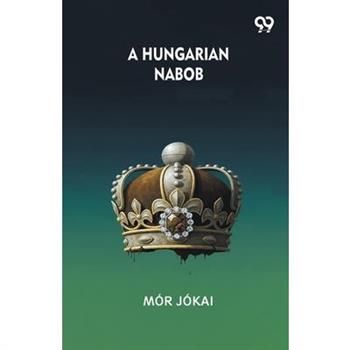 A Hungarian Nabob