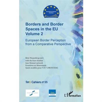 Borders and Border Spaces in the EU Volume 2