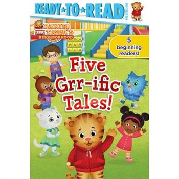 Five Grr-Ific Tales!