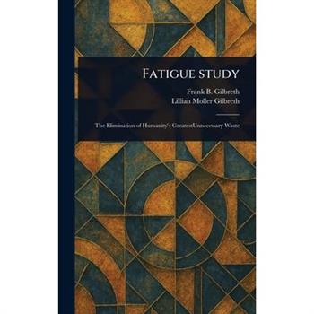 Fatigue Study