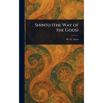 Shinto (the Way of the Gods)