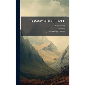 Tommy and Grizel