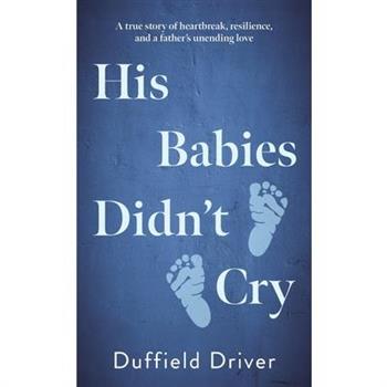 His Babies Didn't Cry