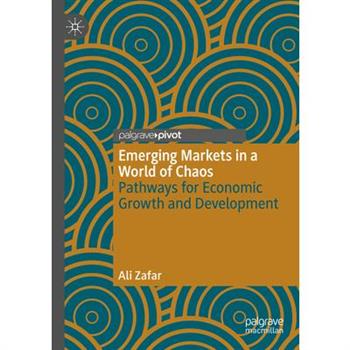 Emerging Markets in a World of Chaos
