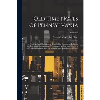 Old Time Notes of Pennsylvania