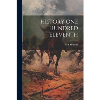 History One Hundred Eleventh
