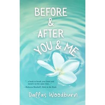 Before and After You and Me