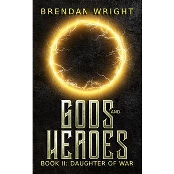 Gods and Heroes Book 2