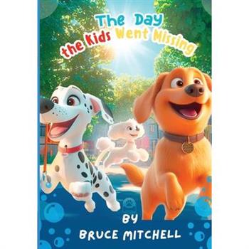 The Day the Kids Went Missing
