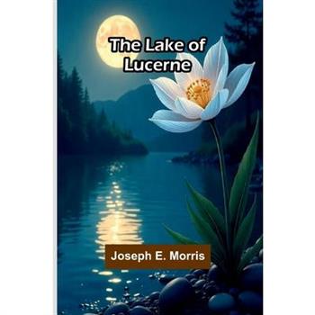 The Lake Of Lucerne