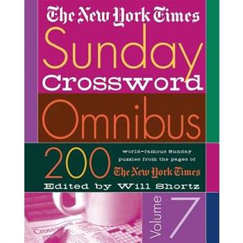 The New York Times Sunday Crossword Omnibus: 200 World-Famous Sunday Puzzles, Vo