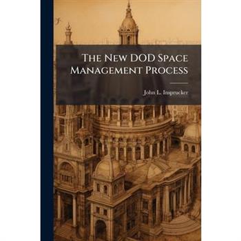 The New DOD Space Management Process