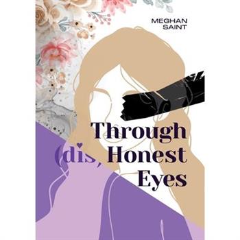 Through (dis)Honest Eyes
