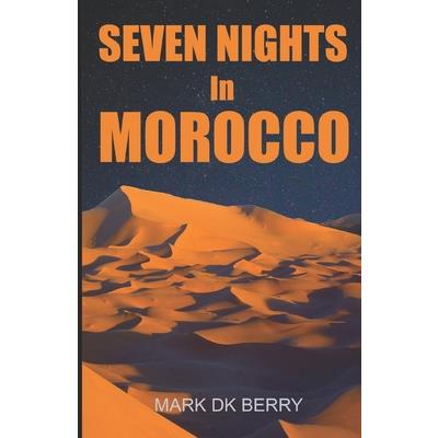 Seven Nights In Morocco