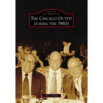 The Chicago Outfit During the 1960s