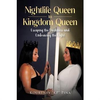 Nightlife Queen to Kingdom Queen