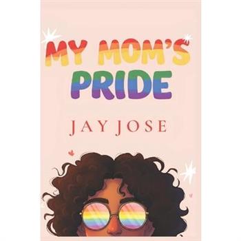 My Mom’s Pride