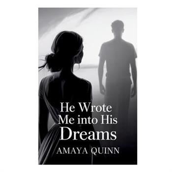He Wrote Me into His Dreams