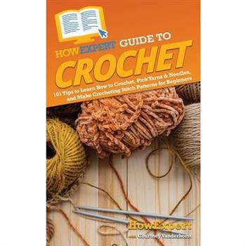 HowExpert Guide to Crochet