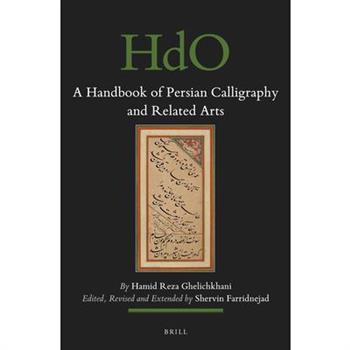 A Handbook of Persian Calligraphy and Related Arts