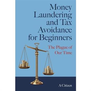 Money Laundering and Tax Avoidance for Beginners