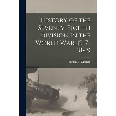 History of the Seventy-Eighth Division in the World War, 1917-18-19