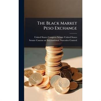 The Black Market Peso Exchange
