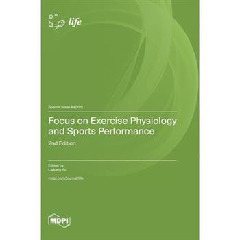 Focus on Exercise Physiology and Sports Performance