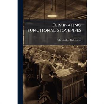 Eliminating Functional Stovepipes