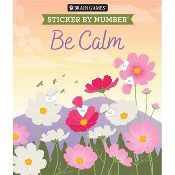 Brain Games - Sticker by Number: Be Calm (28 Images to Sticker)
