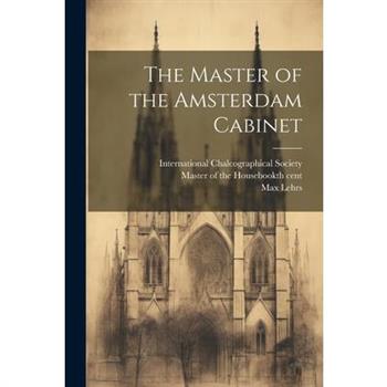 The Master of the Amsterdam Cabinet